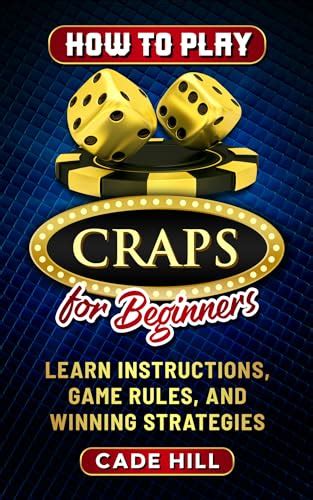 basic craps strategy|How To Play Craps: The Complete Beginner's Guide.